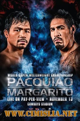 Бокс Мэнни Пакьяо - Антонио Маргарито / Бокс Manny Pacquiao - Antonio Margarito [13.11.2010 / SatRip]