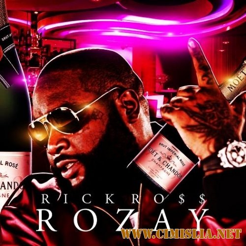 Rick Ross - Rozay [2010 / MP3 / 192 kb]