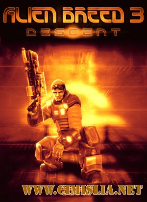 Alien Breed 3: Descent (RePack) [2010 / English]