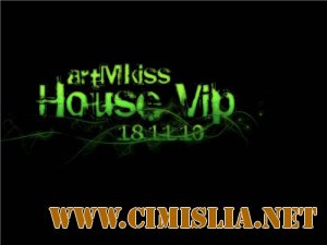 House Vip [18.11.2010] (2010) MP3