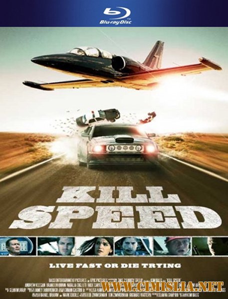 Убийственная скорость / Kill Speed [2010 / HDRip | Лицензия]