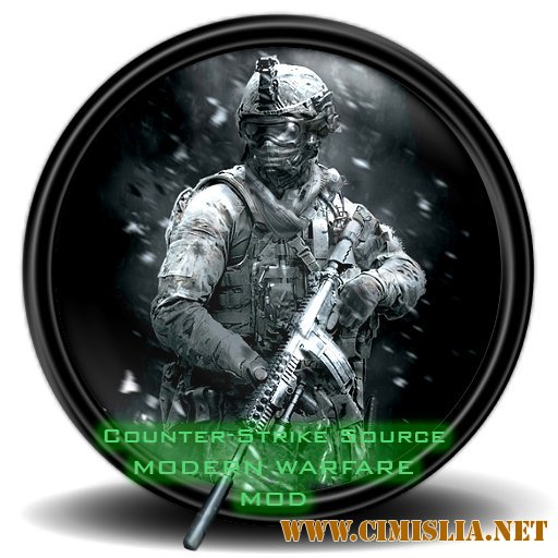 Counter-Strike Source: MODERN WARFARE MOD [2010 / rus]