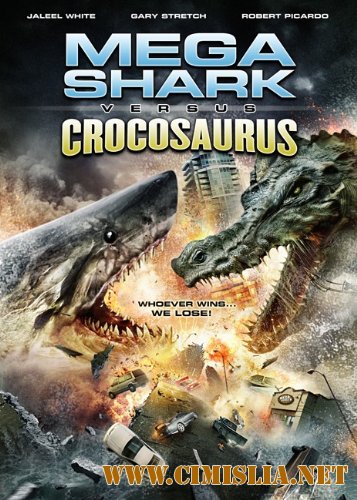 Mega Shark vs Crocosaurus [2010 / DVDRip]