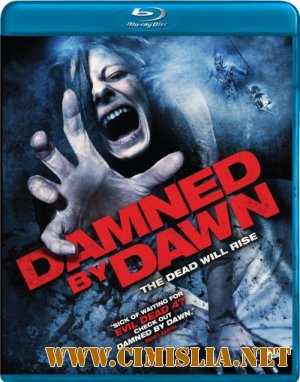 Проклятие пробуждается / Damned by Dawn [2009 / HDRip]