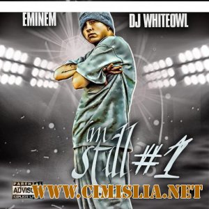 Eminem & DJ Whiteowl - I'm Still [2010 / MP3 / 192 kb]