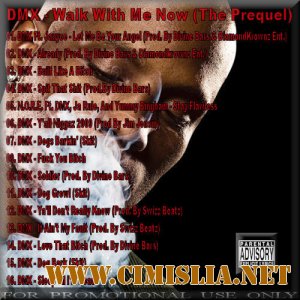 DMX - Walk With Me Now (The Prequel) [2010 / MP3 / 320]