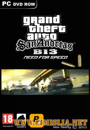 GTA San Andreas B-13 NFS [2011 / RePack]