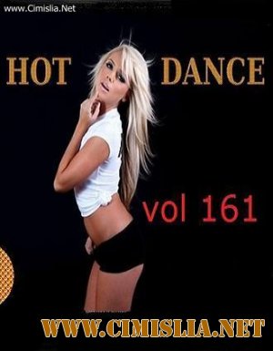 Hot Dance Vol.161 [2011 / MP3 / 320]