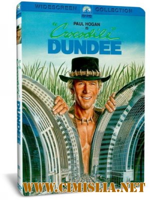 Крокодил Данди(трилогия) / Crocodile Dundee(trilogy) [1986-2001 / HDRip]
