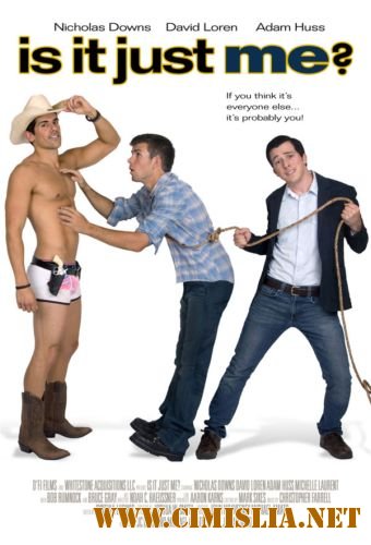 Это только мне? / Is It Just Me? [2010 / DVDRip]