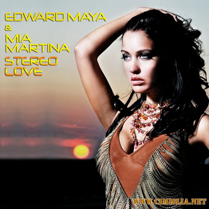 Edward Maya & Mia Martina - Stereo Love [2010 / WebRip]