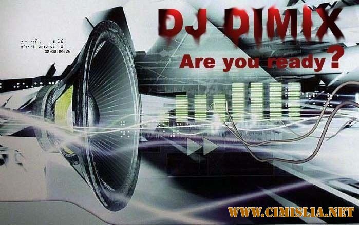 Dj Dimix - My collection [2007-2008 / MP3 / 128 kb]