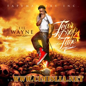 Lil Wayne - Tear Drop Tune 4 [2011 / MP3 / 128 kb]