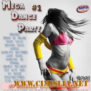 Mega Dance Party 1 [07.04.2011 / MP3 / 320 kb]
