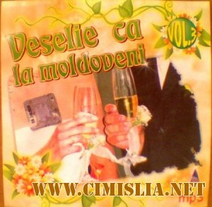 Veselie ca la moldoveni vol.3 [2008 / MP3 / 128 kb]