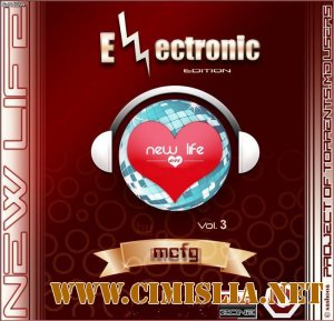 New Life Electro Edition Vol.3 [Dubstep] [2011 / MP3 / 320]