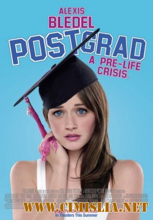 Школа выживания выпускников / Post Grad [2009 / HDRip]