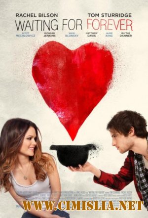 В ожидании вечности / Waiting for Forever [2010 / DVDRip]
