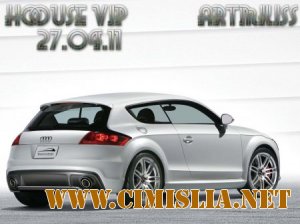 House Vip (27.04.2011) [2011 / MP3 / 320]