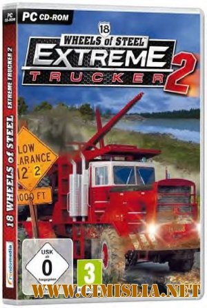 18 Wheels Of Steel: Extreme Trucker 2 [Repack] [2011 / ENG / RUS]