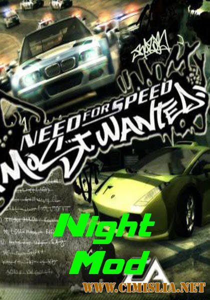 NFS: Most Wanted Night Mod 2011 [2005 / PC]