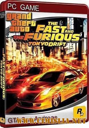 GTA 3 :San Andreas - Тройной Форсаж :Токийский Дрифт [2006 / RUS]