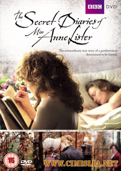 Тайные дневники мисс Энн Листер / The Secret Diaries of Miss Anne Lister [2010 / DVDRip]