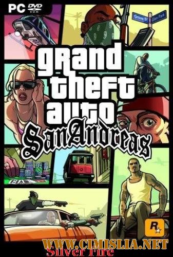 Grand Theft Auto: San Andreas: Silver Fire [SV] [2011 / RUS | ML8]
