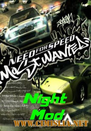 NFS: Most Wanted Night Mod 2011 [2005 / PC]