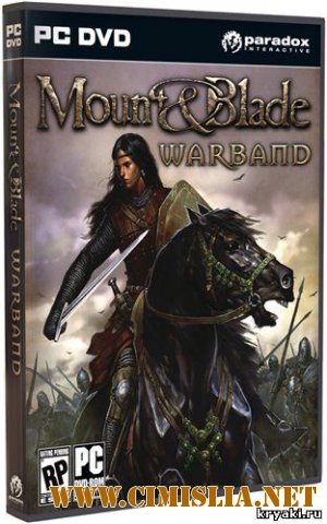 Mount and Blade Warband v1.134 [RePack] [RUS \ 2010]