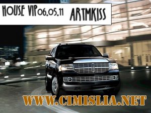 House Vip [06.05.2011 / MP3 / 320 kb]