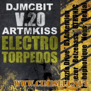 Electro Torpedos From DjmcBIT V. 20 [2011 / MP3 / 320kbps]