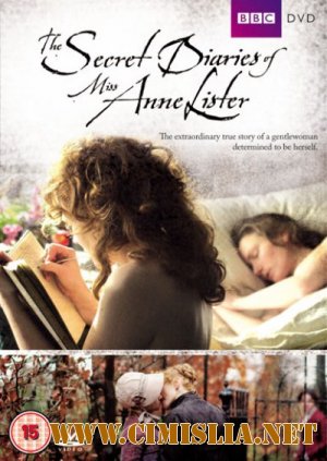 Тайные дневники мисс Энн Листер / The Secret Diaries of Miss Anne Lister [2010 / DVDRip]
