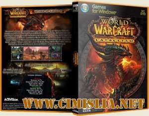 World Of Warcraft CATACLYSM 4.0.6[2010 / RUS]