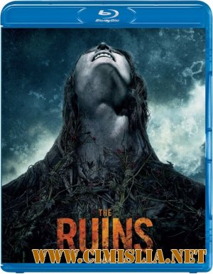 Руины / The Ruins [2008 / BDRip]