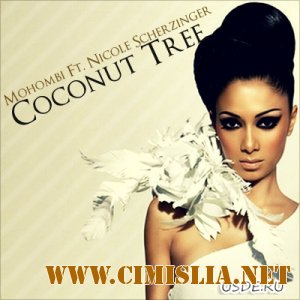 Nicole Scherzinger, Mohombi - Coconut Tree [2011 / HDTVRip]
