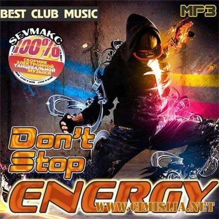 Don't Stop Energy [2011 / MP3 / 256 kb]