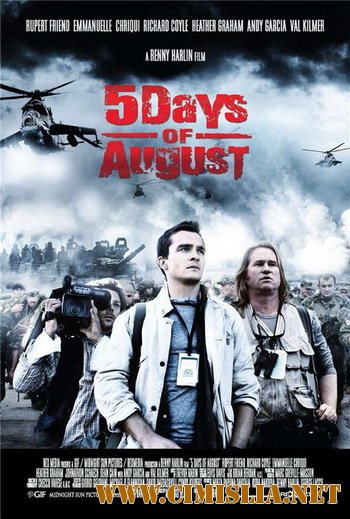 5 дней в августе / Кровавый август / 5 Days of August / 5 Days of War [2011 / HDRip]
