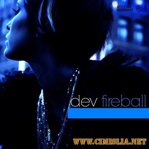Dev - Fireball [2011 / HDRip]