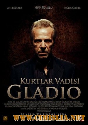 Долина Волков: Гладио / Kurtlar vadisi: Gladio [2009 / DVDRip]