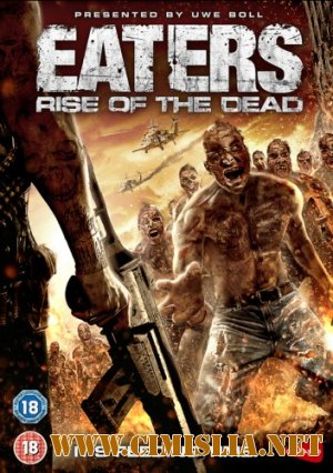 Пожиратели / Eaters / Eaters: Rise of the Dead [2010 / DVDRip]