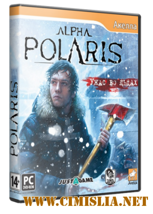 Alpha Polaris: Ужас во льдах [RePack] [2011 / RUS]