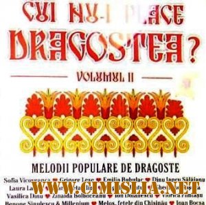 Cui nu-i place dragostea Vol.2 [2010 / MP3 / 320]