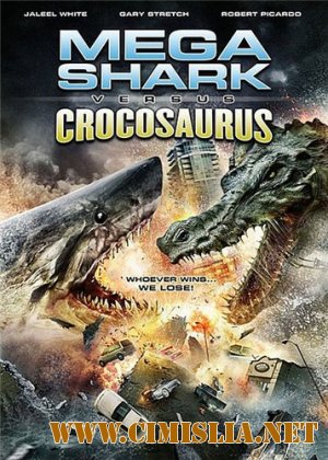 Гибель титанов / Мега-Акула против Крокозавра / Mega Shark vs Crocosaurus [2010 / DVDRip | Лицензия]