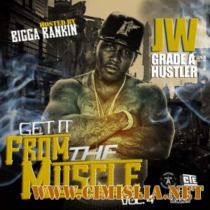 JW - Get It From The Muscle Vol. 4 [2011 / MP3 / 320]