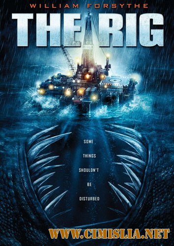 Буровая / The Rig [2010 / HDRip]