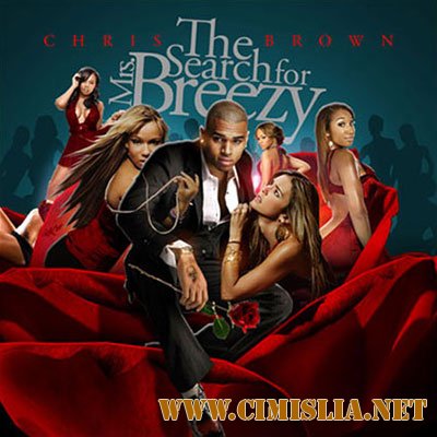 Chris Brown - The Search For Mrs. Breezy [2011 / MP3 / 128 kb]