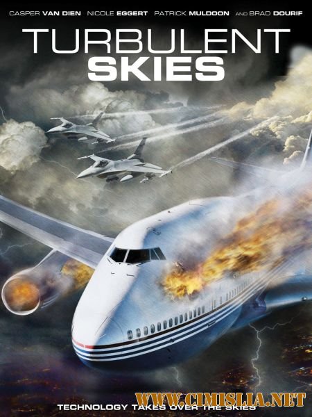 Тревожные небеса / Turbulent Skies [2010 / DVDRip]