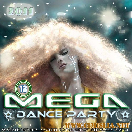 Mega Dance Party 13 [2011 / MP3 / 128-320 kb]