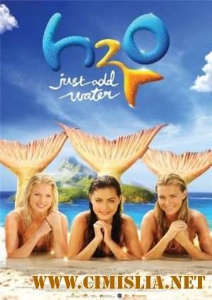 H2O - Просто добавь воды / H2O - Just add water [Season 3] [2010 / HDTV]